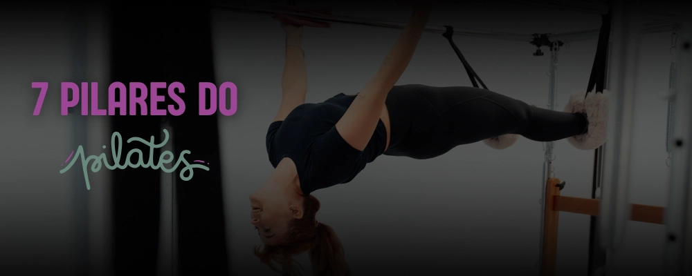 Quais são os 7 pilares do Pilates?